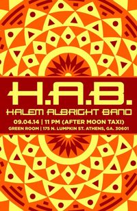 H.A.B. at The Green Room/Moon Taxi afterparty!