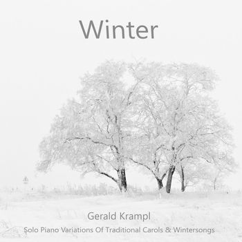 WINTER: Solo Piano Variations Of Traditional Carols & Wintersongs - 2024
