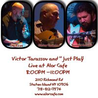 Victor Tarassov & "Just Play"