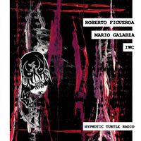 Webisode #8: Roberto Figueroa & Mario Galarza 7/8/2018 by Hypnotic Turtle