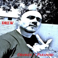 Changes / Paranoid (Single) by DREW