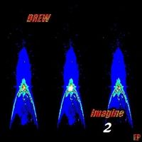 Imagine (EP) 2 by DREW