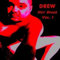 Hot Space, Vol. 1 by DREW