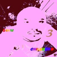 Childhood (EP) 3 by DREW