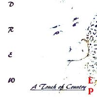 A Touch of Country (EP) by DREW