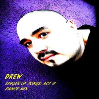 Singer of Songs: Act II Dance Mix by DREW