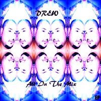 All In The Mix (EP) by DREW
