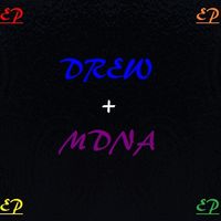 MDNA (EP) by DREW