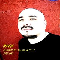 Singer of Songs: Act III Pop Mix  by DREW