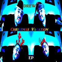 Christmas Vacation (EP) by DREW