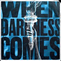 When Darkness Comes by Brian Mark Weller