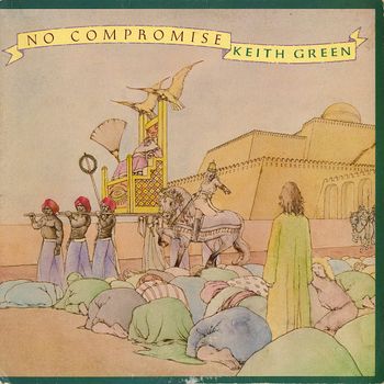 Keith_Green-No_Compromise

