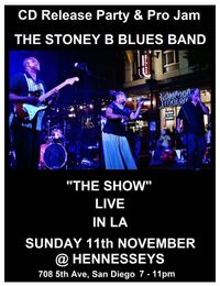 THE STONEY B BLUES BAND ~ CD RELEASE PARTY