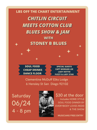 CHITLIN CIRCUIT MEETS COTTON CLUB BLUES SHOW & JAM w/ STONEY B BLUES BAND
