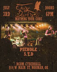 Concert: Ebony Dark'ness / Piehole / STD
