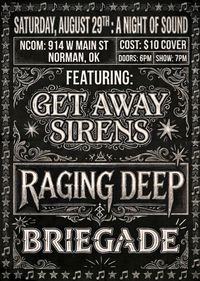 Concert: BRIEGADE // Raging Deep // Get Away Sirens