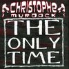The Only Time - Christophe Murdock - Vinyl