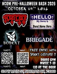 Concert: Hello My Name Is Band Name Here // Bobcat One Man Band // MetalTor // Briegade