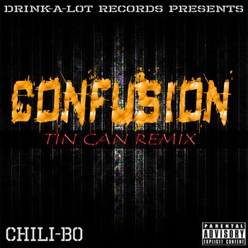 Confusion (Tin Can Remix)
