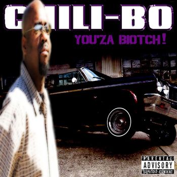 You'za Biotch!
