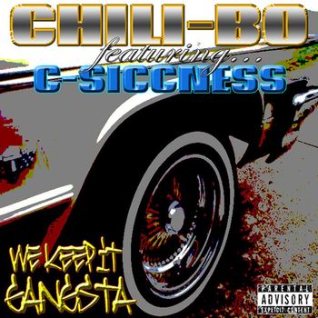 We Keep It Gangsta
