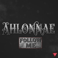 FOLLOW ME by Ahlonnae