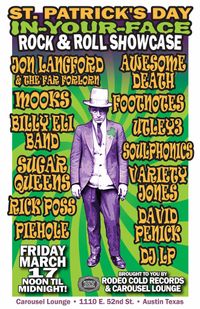 St Patrick's Day In Your Face Rock&Roll; Showcase