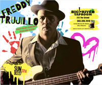 Freddy Trujillo solo at Big River Taproom