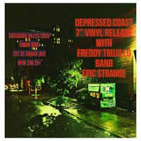 Freddy Trujillo band playing Depressed Coast 7" vinyl release show. Also on the bill is Epic Strange