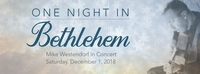 One Night In Bethlehem - Christmas Concert