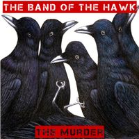 The Murder by The Band of the Hawk