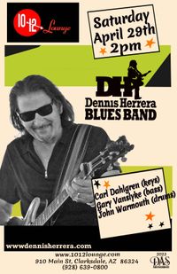 10-12 Lounge - LIVE BLUES - DENNIS HERRERA