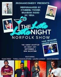 The Late Late Night Norfolk Show
