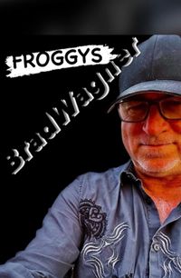 Brad Wagner at Froggy’s Bar