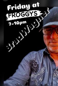 Brad Wagner at Froggy’s Bar
