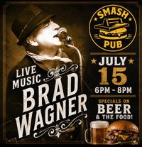 Brad Wagner at Smash Pub 