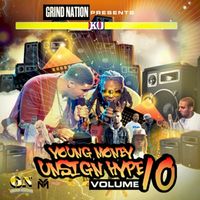 Young Money Unsign Hype Volume 10