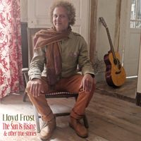 The Sun Is Rising & Other True Stories by Lloyd Frost