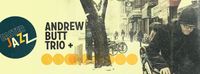 Andrew Butt Trio + @ Jazz Fest Toowoomba