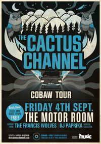 THE CACTUS CHANNEL COBAW TOUR with The Francis Wolves