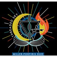 Threaded Sky by Miller-Porfiris Duo