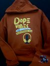 Dope Vibes only Hoodie
