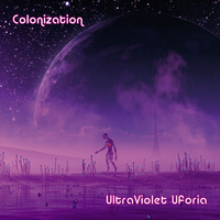 Colonization (2019) by UltraViolet Uforia