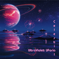 Celestial (2025) by UltraViolet Uforia