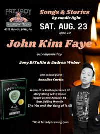 Songs & Stories by candle light: John Kim Faye accompanied by Joey DiTullio & Andrea Weber