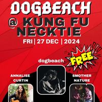 Dave Kiss Presents: DogBeach @ Kung Fu Necktie