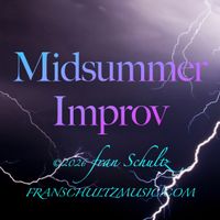 Midsummer Improv by Fran Schultz
