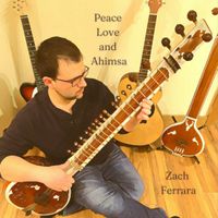 Peace Love and Ahimsa by Zach Ferrara