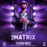 Vincent L Abrams & The Matrix 