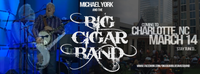 Michael York & The Big Cigar Band